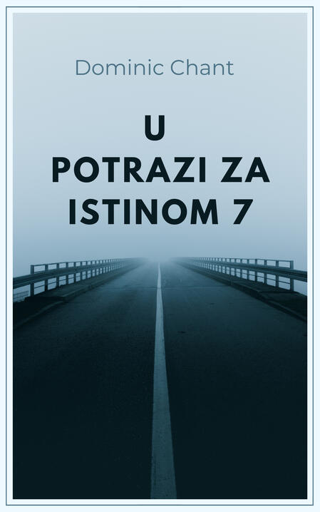 U potrazi za istinom 7 Nikad objavljeno