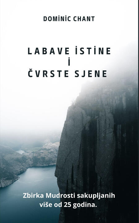 Labave istine i čvrste sjene Mudrosti skupljanje 25 godina.